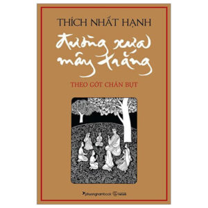 Đường Xưa Mây Trắng - Theo Gót Chân Bụt (Tái Bản 2024)