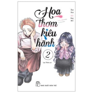 Hoa Thơm Kiêu Hãnh - Tập 2