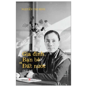 Hồi Ký Nguyễn Thị Bình - Bìa Cứng