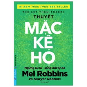 Thuyết Mặc Kệ Họ - Bìa Mềm