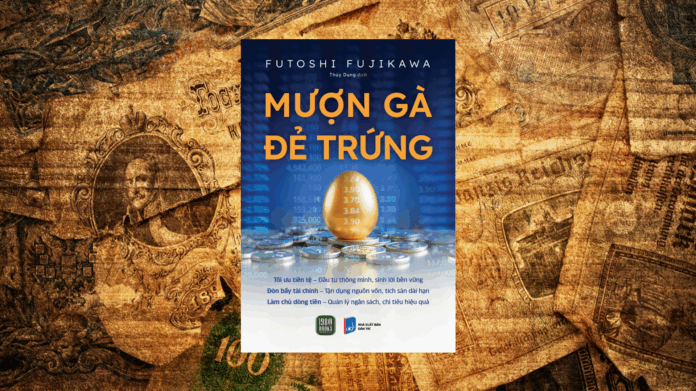 Sách Mượn Gà Đẻ Trứng