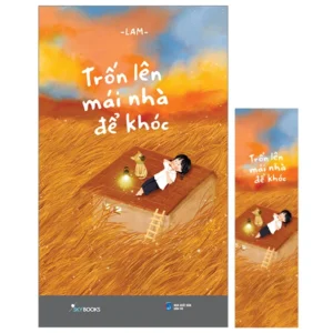 trốn lên mái nhà để khóc