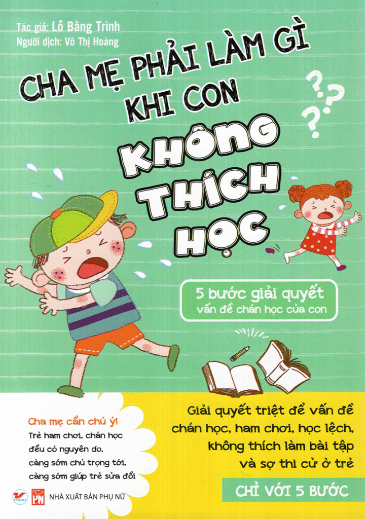 cha mẹ phải làm gì khi con không thích học