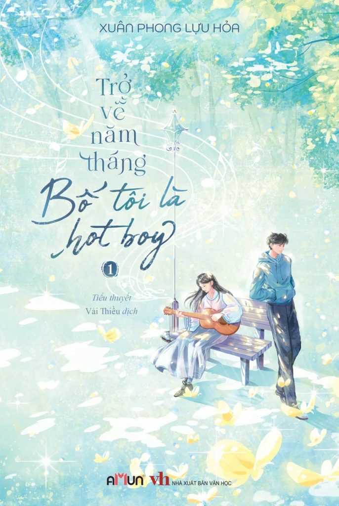 trở về năm tháng bố tôi là hot boy