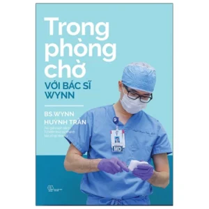 Trong Phòng Chờ Với Bác Sĩ Wynn (Tái Bản)