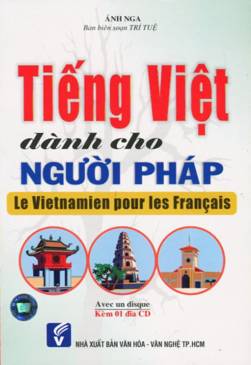 Tiếng Việt Dành Cho Người Pháp - Le Vietnamien Pour Les Français + CD