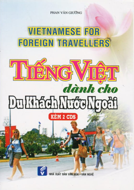 Tiếng Việt Dành Cho Khách Nước Ngoài - Vietnamese For Foreign Travellers + 2CDs