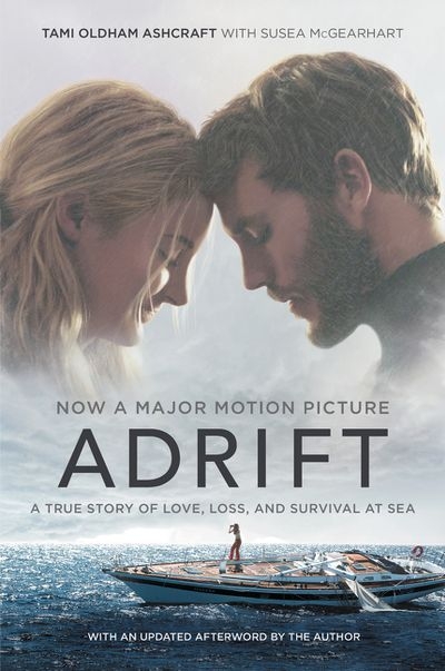 Adrift A True Story of Love, Loss, and Survival at Sea [Movie tie-in] - 4403096 , 9780062868206 , 341_225641 , 168000 , Adrift-A-True-Story-of-Love-Loss-and-Survival-at-Sea-Movie-tie-in-341_225641 , fahasa.com , Adrift A True Story of Love, Loss, and Survival at Sea [Movie tie-in]