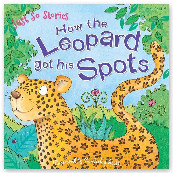 How the Leopard Got His Spots (Just So Stories)