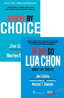 Combo Song Ngữ Great By Choice: Uncertainty, Chaos, And Luck--Why Some Thrive Despite Them All - Vĩ Đại Do Lựa Chọn