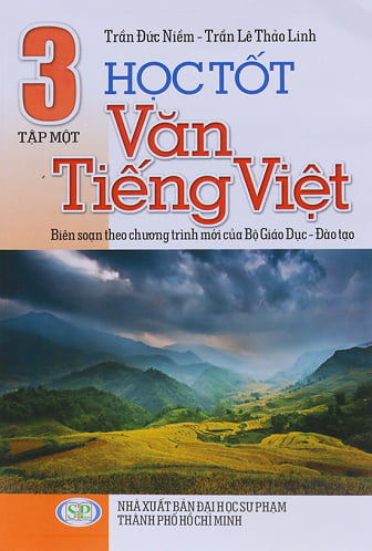 Học Tốt Văn - Tiếng Việt 3 - Tập 1