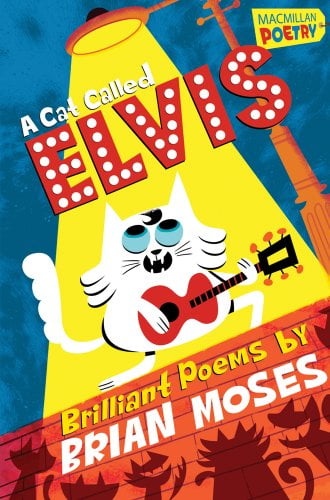 A Cat Called Elvis (MacMillan Poetry)