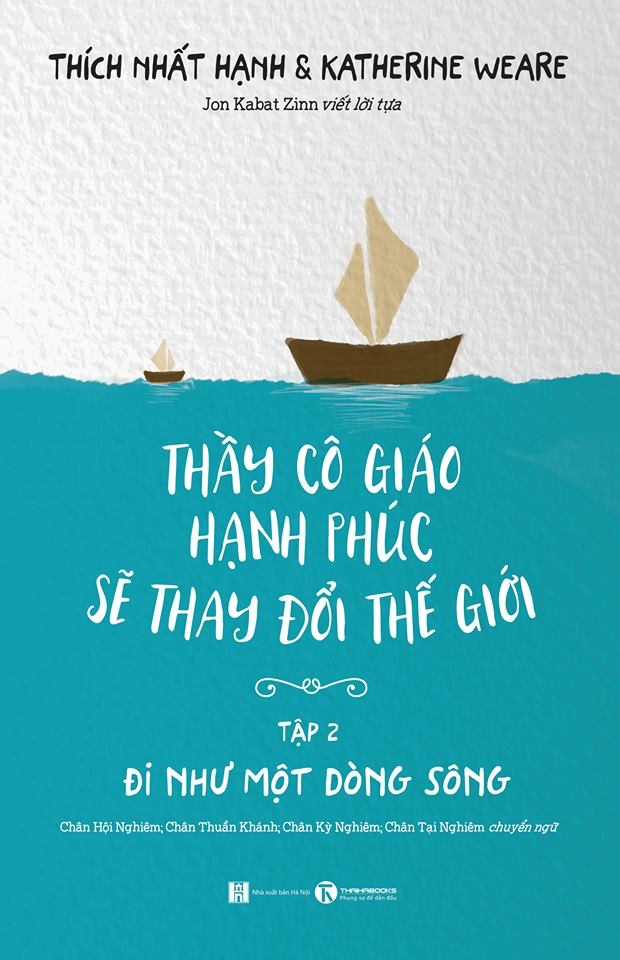 4405759 , 8935280901636 , 341_228730 , 89000 , Thay-Co-Giao-Hanh-Phuc-Se-Thay-Doi-The-Gioi-Tap-2-Di-Nhu-Mot-Dong-Song-341_228730 , fahasa.com , Thầy Cô Giáo Hạnh Phúc Sẽ Thay Đổi Thế Giới - Tập 2: Đi Như Một Dòng Sông Thầy Cô Giáo Hạnh Phúc Sẽ Thay Đổi Thế Giới - Tập 2: Đi Như Một Dòng Sông